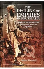 The Decline of Empires in South Asia