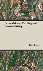 Dress Making - Drafting and Pattern Making