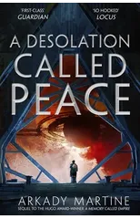 A Desolation Called Peace