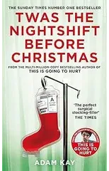 Twas The Nightshift Before Christmas