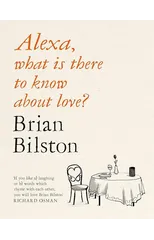 Alexa, what is there to know about love?