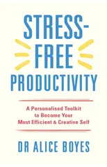 Stress-Free Productivity