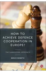 How to Achieve Defence Cooperation in Europe?