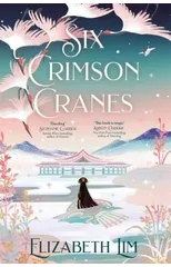 Six Crimson Cranes