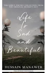 Life is Sad and Beautiful