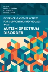 Evidence-Based Practices for Supporting Individuals with Autism Spectrum Disorder