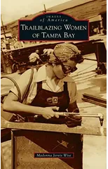 Trailblazing Women of Tampa Bay