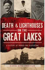 Death & Lighthouses on the Great Lakes