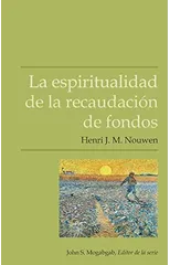 La espiritualidad de la recaudacion de fondos