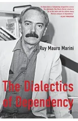 The Dialectics of Dependency