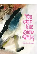 You Can't Kill Snow White