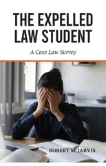 The Expelled Law Student - A Case Law Survey
