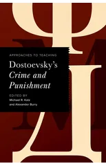 Approaches to Teaching Dostoevsky's Crime and Punishment
