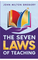 The Seven Laws of Teaching