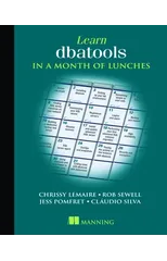 Learn dbatools in a Month of Lunches