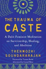 The Trauma of Caste