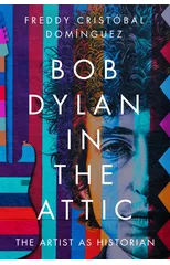 Bob Dylan in the Attic