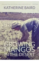 Growing Mangos in the Desert