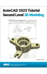 AutoCAD 2023 Tutorial Second Level 3D Modeling