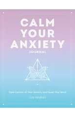 Calm Your Anxiety Journal