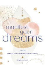 Manifest Your Dreams
