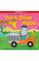 Here Comes Truck Driver Hippo