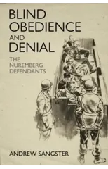 Blind Obedience and Denial