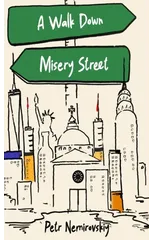 A Walk Down Misery Street