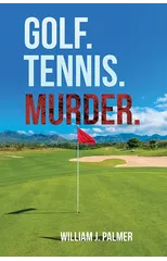 Golf. Tennis. Murder.