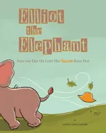 Elliot the Elephant