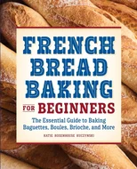 French Bread Baking for Beginners
