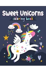 Sweet Unicorns Coloring Book