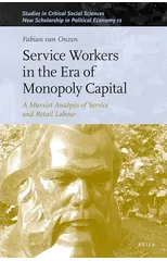 Service Workers in the Era of Monopoly Capital