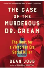 The Case of the Murderous Dr. Cream