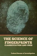 The Science of Fingerprints