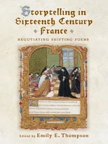 Storytelling in Sixteenth-Century France
