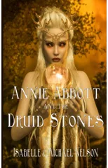 Annie Abbott and the Druid Stones