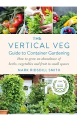 The Vertical Veg Guide to Container Gardening