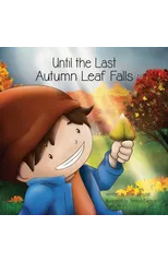 Until the Last Autumn Leaf Falls