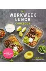 The Workweek Lunch Cookbook