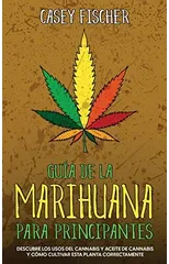 Guia de la Marihuana para Principiantes
