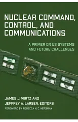 Nuclear Command, Control, and Communications