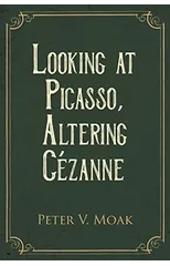 Looking At Picasso, Altering Cezanne