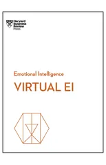 Virtual EI (HBR Emotional Intelligence Series)