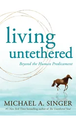 Living Untethered