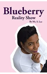 Blueberry Reality Show