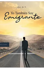 Yo Tambien Soy Emigrante