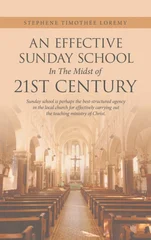 An Effective Sunday School in the Midst of 21St Century