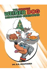The Strange Weiner Dog Discovers Christmas