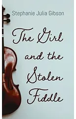 The Girl and the Stolen Fiddle